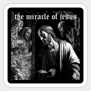 the miracle of jesus Sticker